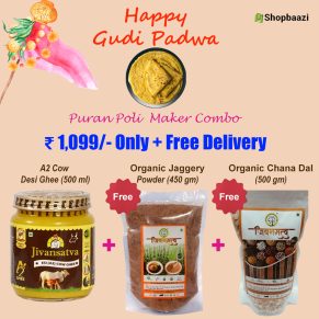 gudi padwa-a2 cow desi ghee-organic jaggery-organic chana dal-puran poli making ingredients